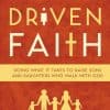 Family Driven Faith – Paperback